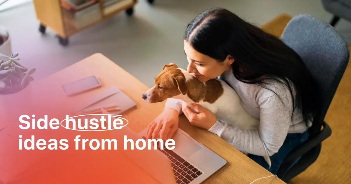 Side Hustle Ideas from Home